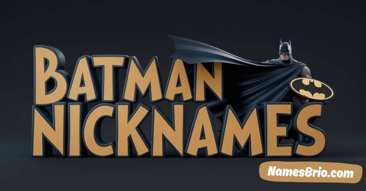 Batman Nicknames