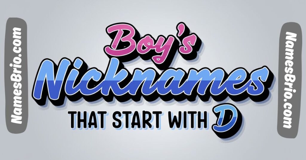 Boy's Nicknames That Start With D