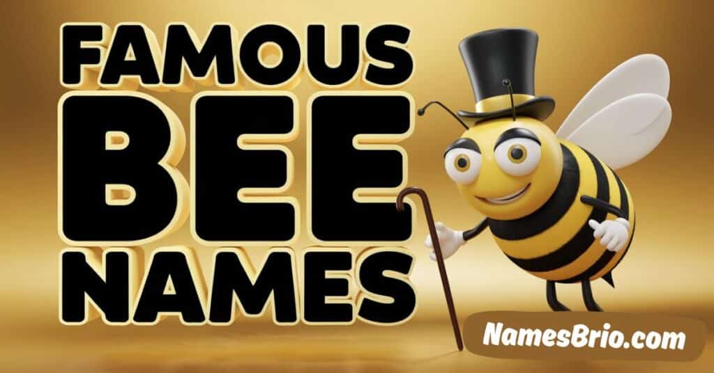 Famous Bee Names