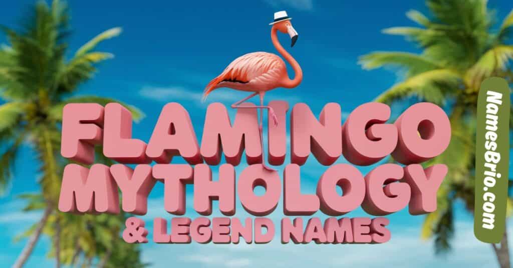 Flamingo Mythology & Legend Names