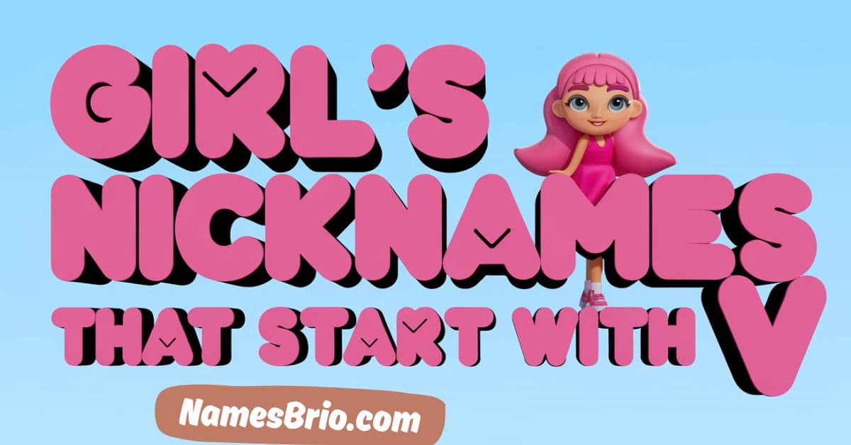 Girl's Nicknames That Start With V