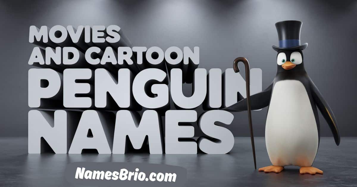 Movies and Cartoon Penguin Names