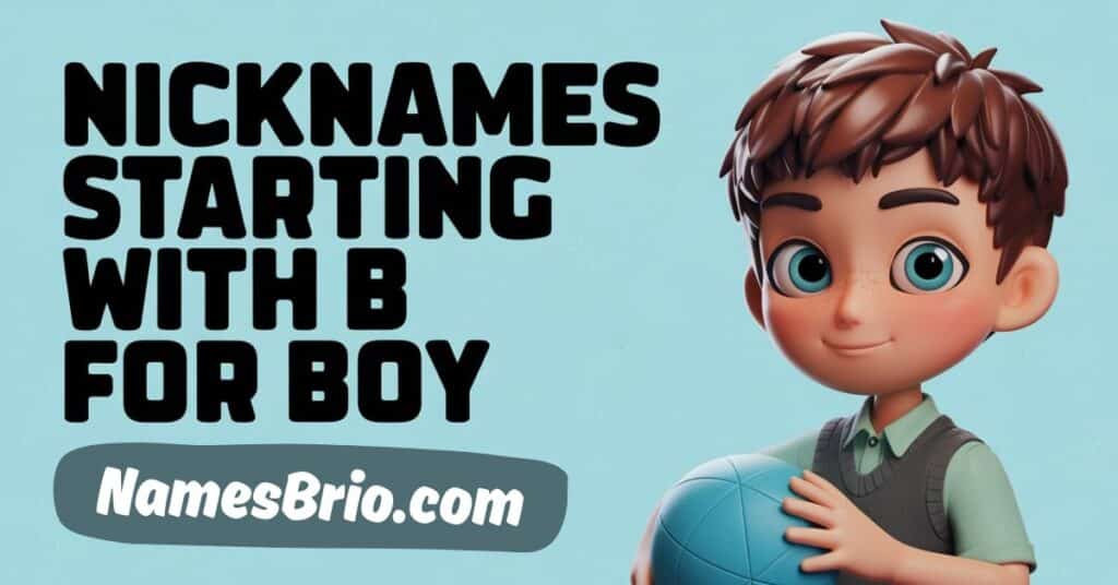 Nicknames Starting With B for Boy