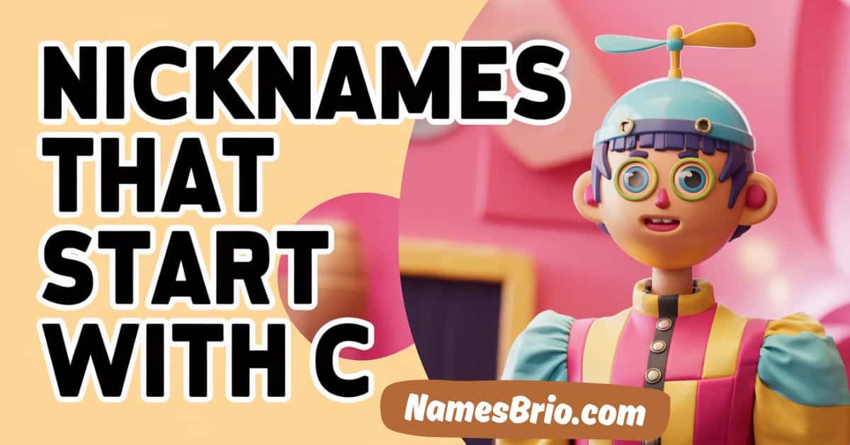 Nicknames That Start With C