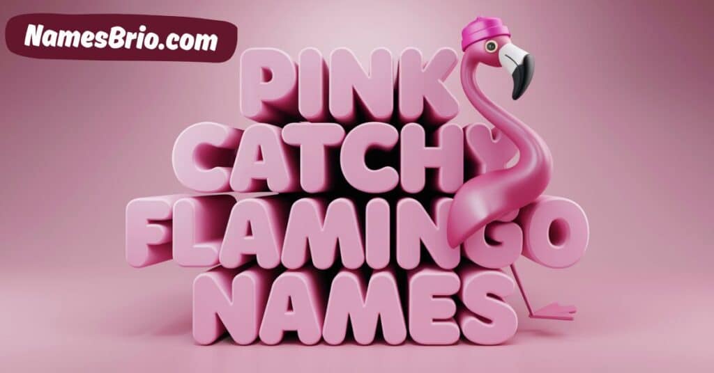 Pink Catchy Flamingo Names