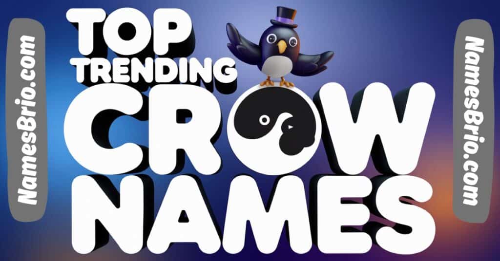 Top Trending Crow Names