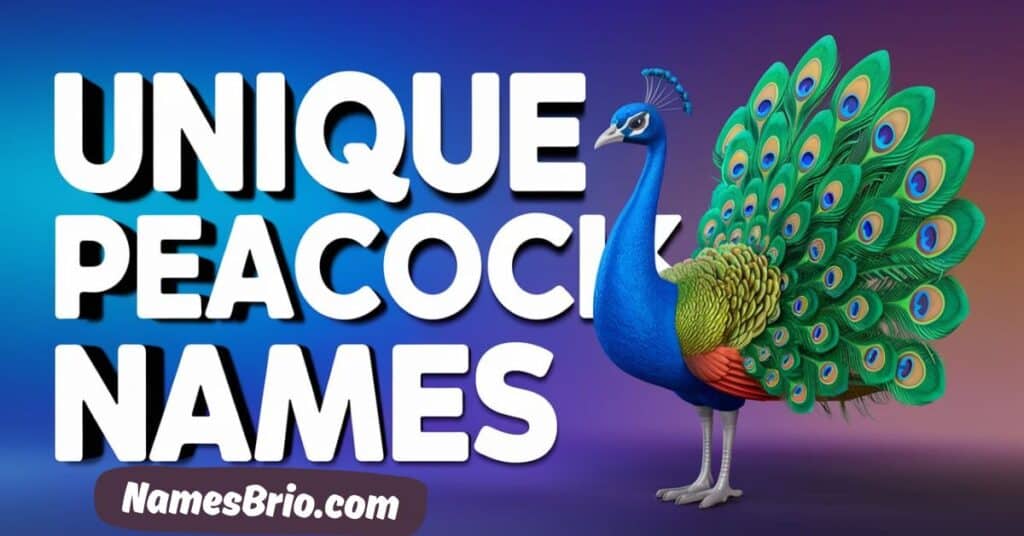 Unique Peacock Names