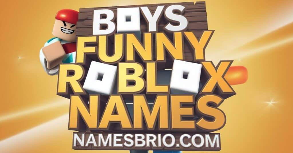 Boys Funny Roblox Names