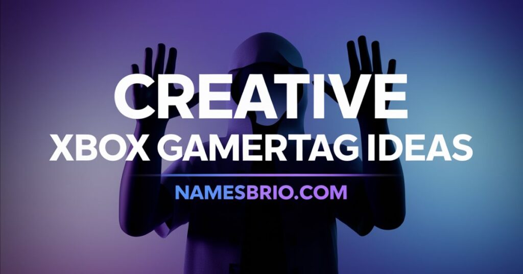 Creative Xbox Gamertag Ideas