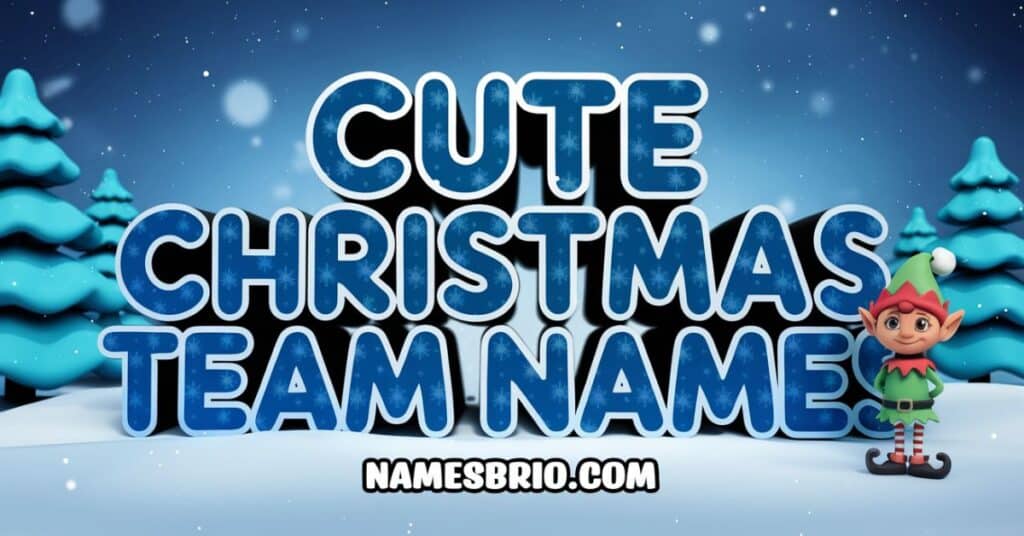 Cute Christmas Team Names