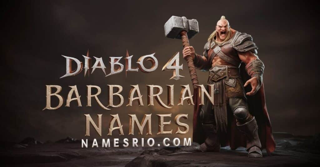 Diablo 4 Barbarian Names