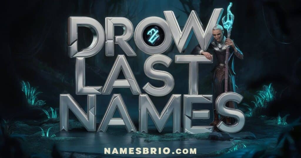 Drow Last Names