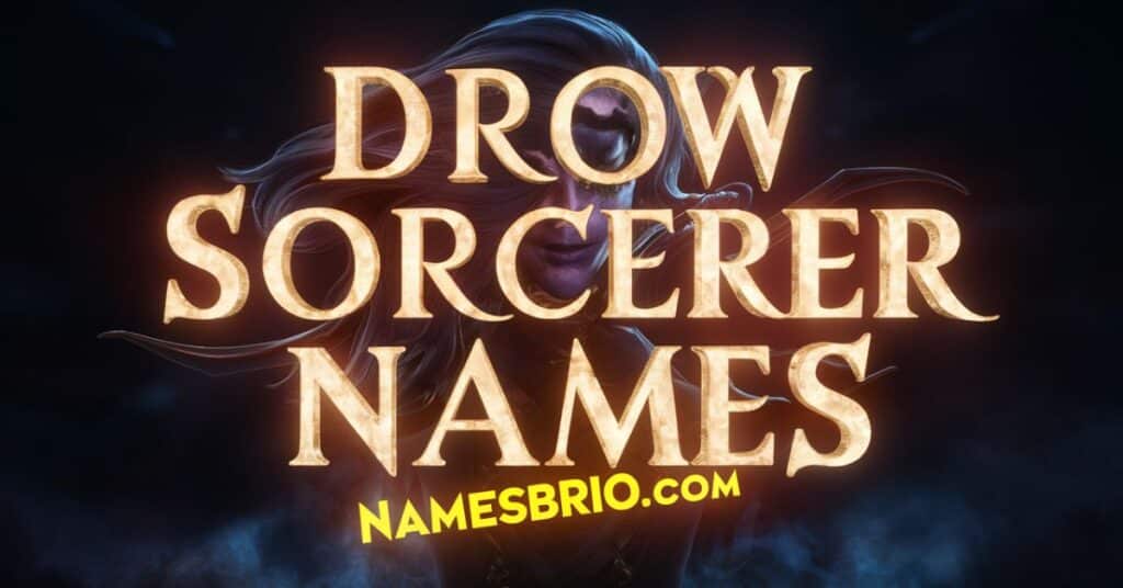 Drow Sorcerer Names