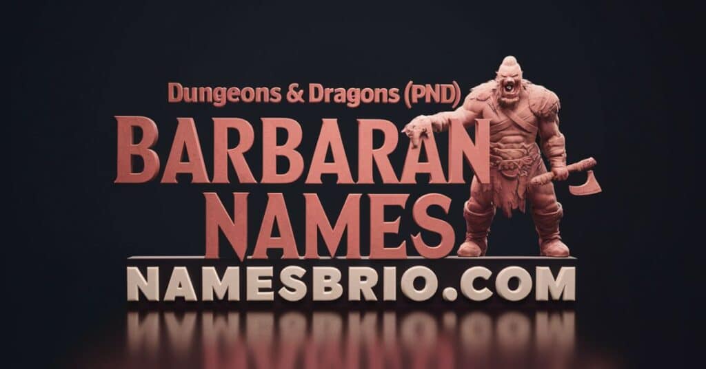 Dungeons & Dragons (DnD) Barbarian Names