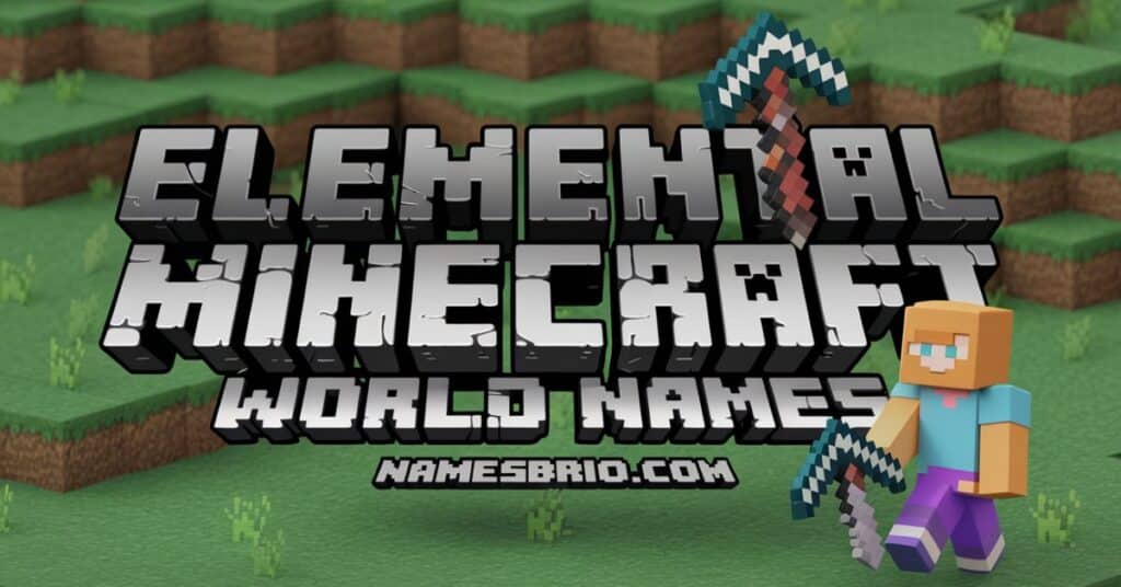 Elemental Minecraft World Names