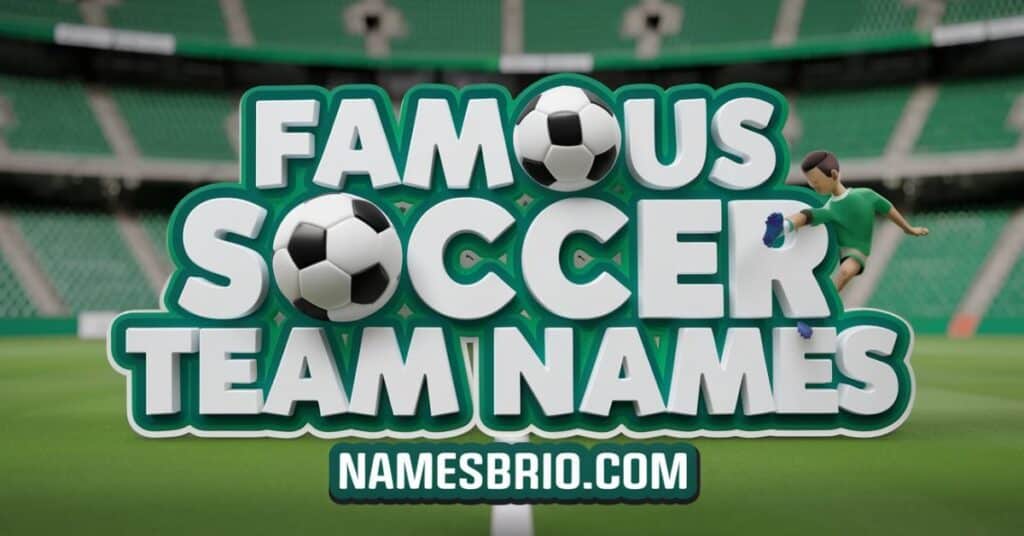 Famous Soccer Team Names