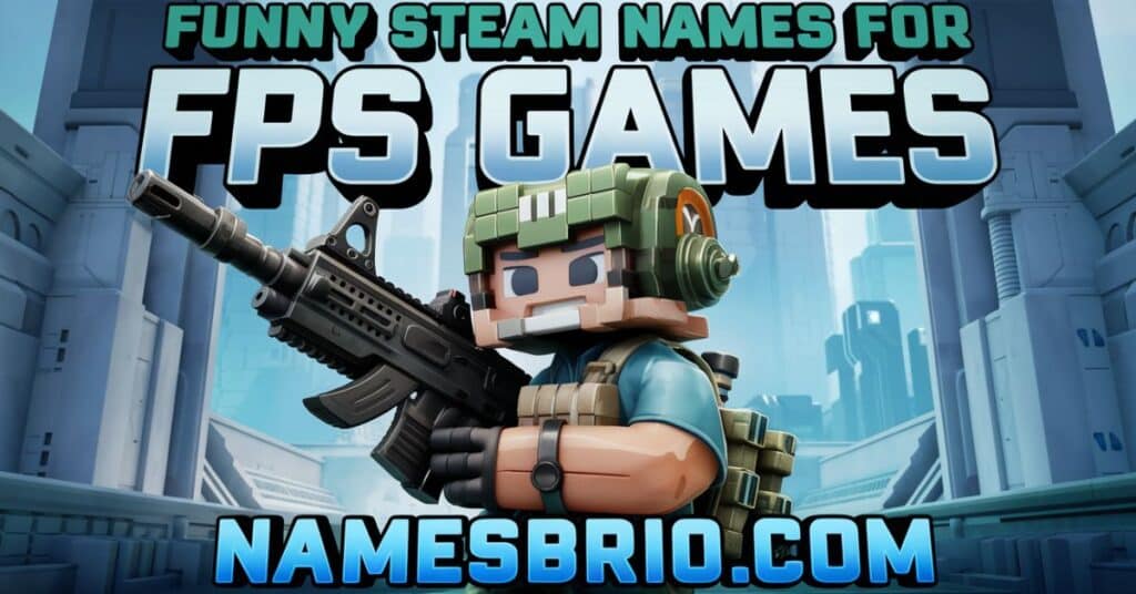 Funny Steam Names for FPS Games