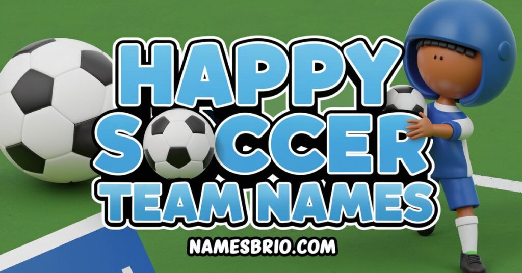 Happy Soccer Team Names