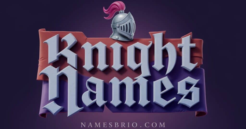 Knight names