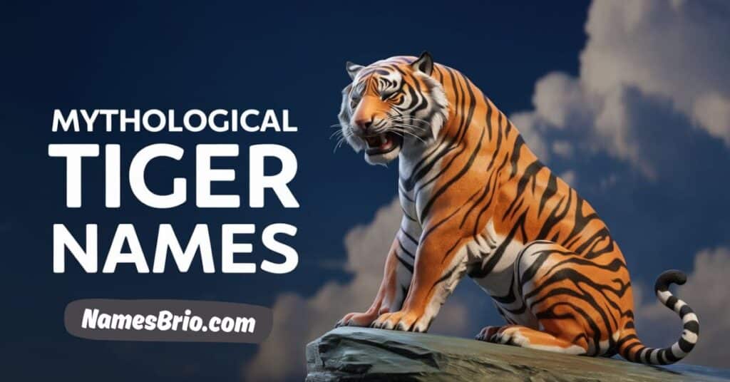 Mythological Tiger Names