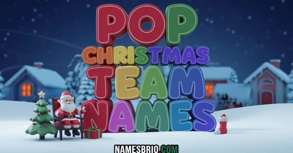 Pop Christmas Team Names