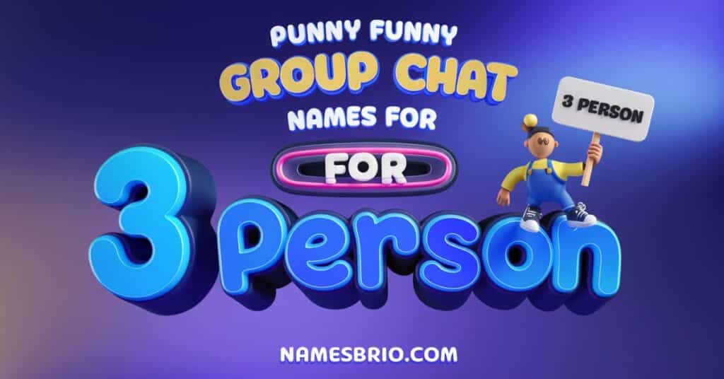 Punny Funny Group Chat Names for 3 Person