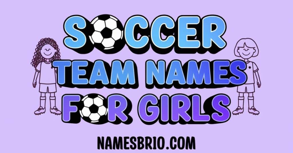 Soccer Team Names for Girls