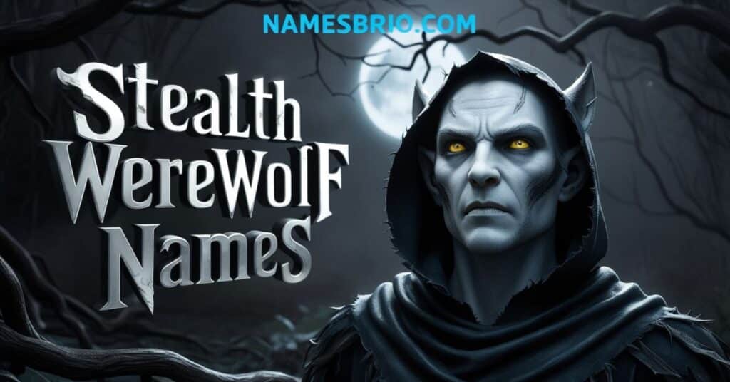 Stealth Werewolf Names