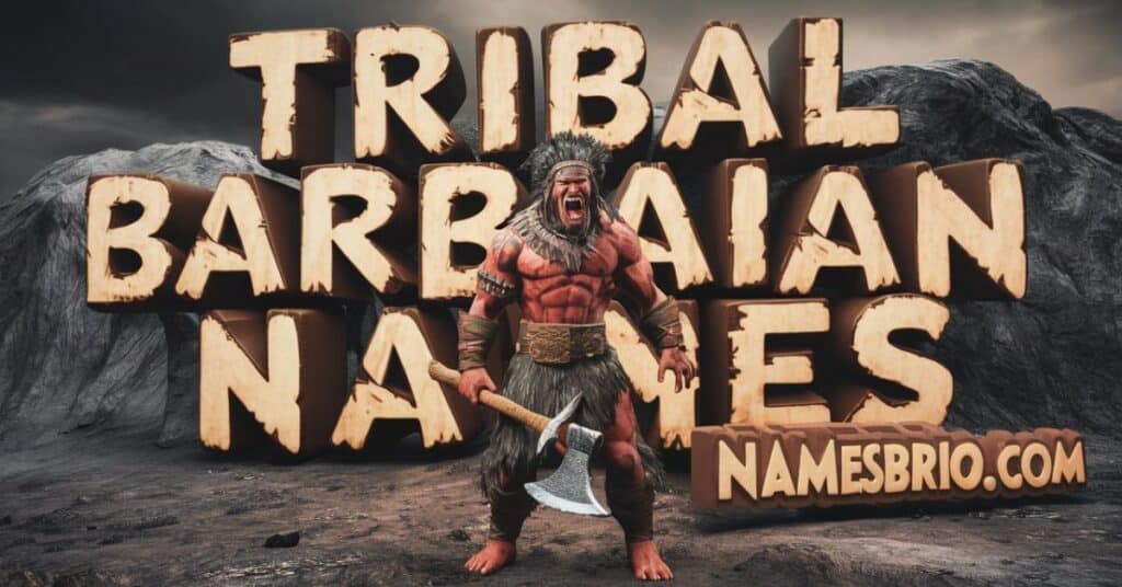 Tribal Barbarian Names