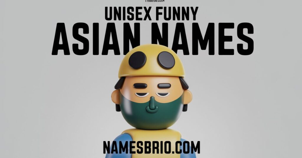 Unisex Funny Asian Names