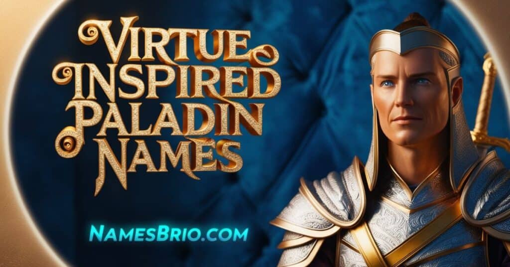 Virtue-Inspired Paladin Names