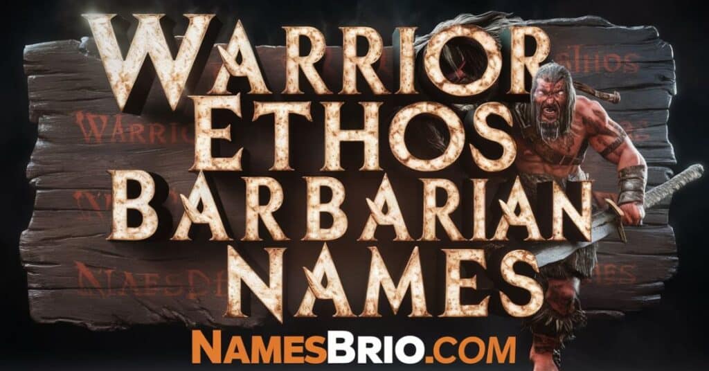 Warrior Ethos Barbarian Names