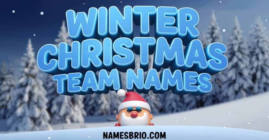 Winter Christmas Team Names