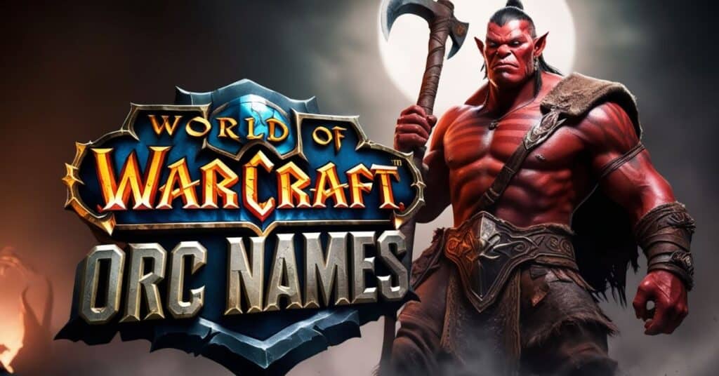 World of Warcraft Orc Names